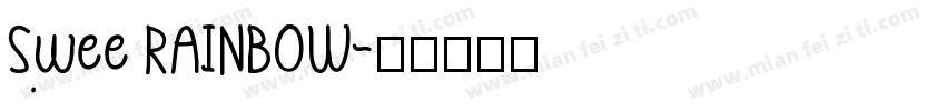 Swee RAINBOW字体转换